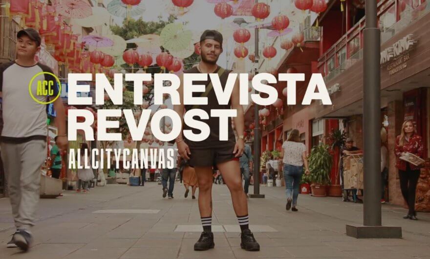 REVOST, entrevista por All City Canvas